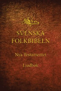 Nya testamentet (Svenska Folkbibeln 15), Ljudbok med bakgrundsmusik (ljudbok)
