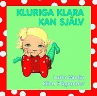 Kluriga Klara kan sjlv (inbunden)