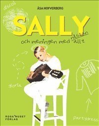 Sally och meningen med nästan allt (kartonnage)