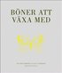 Bner att vxa med