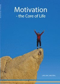 Motivation : the core of life (hftad)