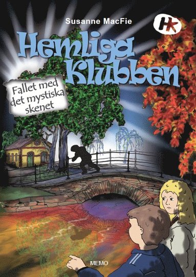 Hemliga klubben. Fallet med det mystiska skenet (inbunden)