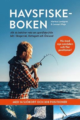 Havsfiskeboken : allt du behver veta om sportfiske frn bt i Skagerrak, Kattegatt och resund (inbunden)