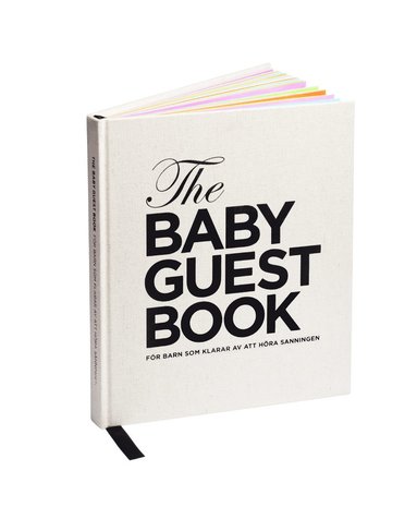 The baby guest book : för barn som klarar av att höra sanningen (inbunden)