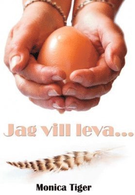 Jag vill leva (hftad)