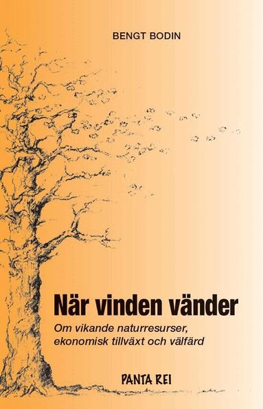 N�r vinden v�nder : om vikande naturresurser, ekomisk tillv�xt och v�lf�rd (inbunden)