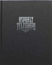 Asphalt Telegraph (inbunden)