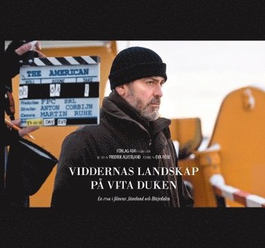 Viddernas landskap p vita duken : en resa i filmens Jmtland och Hrjedalen (inbunden)