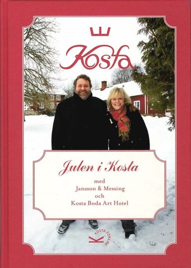 Julen i Kosta med Jansson & Messing och Kosta Boda Art Hotell (hftad)