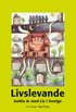 Livslevande : trettio �r med Liv i Sverige