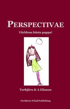Perspectivae : vrldens bsta pappa (inbunden)