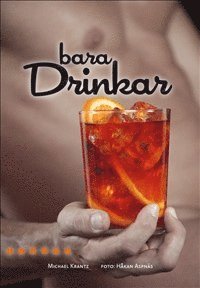 Bara drinkar (inbunden)
