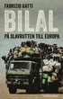 Bilal : p slavrutten till Europa
