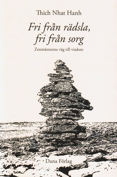 Fri frn rdsla, fri frn sorg : zenmstarens vg till visdom (pocket)