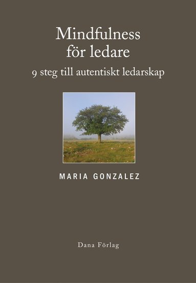Mindfulness fr ledare : nio steg till autentiskt ledarskap (hftad)