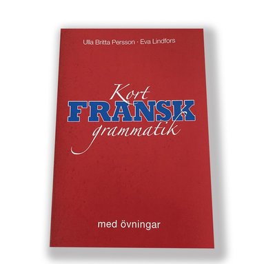 Kort fransk grammatik med vningar