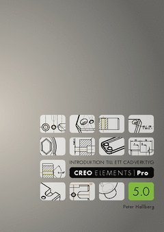 Introduktion till ett CAD-verktyg : Creo Elements/Pro 5.0 (pocket)