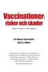 Vaccinationer : risker och skador