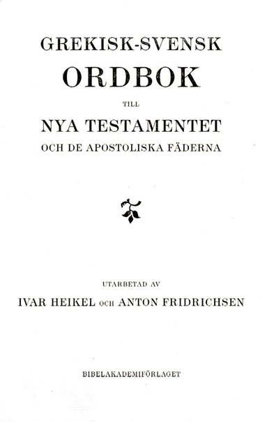 Grekisk-svensk ordbok till Nya testamentet och de apostoliska f�derna (pocket)