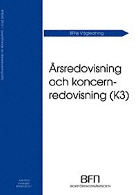 Årsredovisning och koncernredovisning (K3) (häftad)