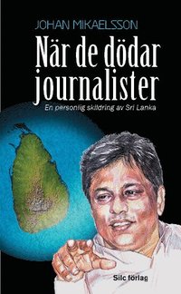 Nr de ddar journalister : En personlig skildring av Sri Lanka (pocket)
