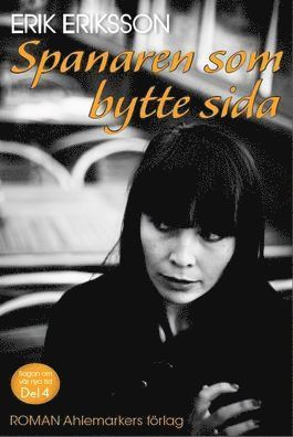 Spanaren som bytte sida (pocket)