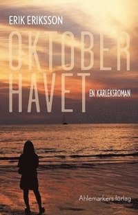Oktoberhavet : en kärleksroman (häftad)