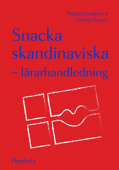 Snacka skandinaviska - lrarhandledning (hftad)
