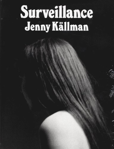 Surveillance Jenny Kllman (inbunden)