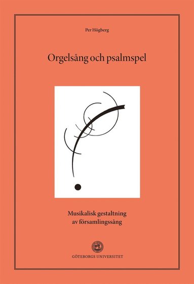 Orgelsng och psalmspel : Musikalisk gestaltning av frsamlingssng (inbunden)