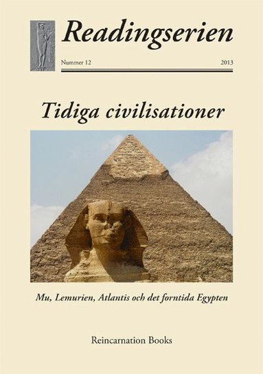 Tidiga civilisationer : Mu, Lemurien, Atlantis och det forntida Egypten (kartonnage)