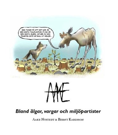 Bland lgar, vargar och miljpartister (inbunden)