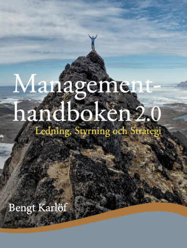 Managementhandboken 2.0 : ledning, styrning och strategi (hftad)