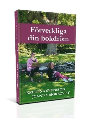 Frverkliga din bokdrm (hftad)