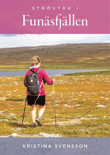 Strvtg i Funsfjllen (inbunden)