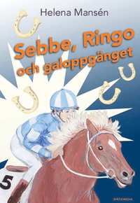 Omslag: Sebbe, Ringo och galoppgänget