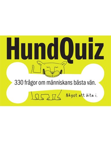 HundQuiz : 330 frgor om mnniskans bsta vn - Ngot att bita i. (inbunden)