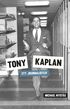 Tony Kaplan : ett journalistliv
