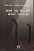 Med en blick �ver axeln