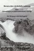 Bevara den v�rdefulla naturen. Del I, Utvecklingen av naturv�rdsarbetet i Sverige