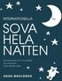Internationella sova hela natten : s hjlper du ditt lilla barn att sova gott hela natten lng