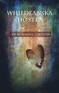 Whildeanska hsten - en antologi, 63 rster (inbunden)