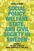 Social Policy, Welfare State, and Civil Society in Sweden: Volume II: The Lost World of Social Democracy 1988-2015