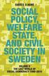 Social Policy, Welfare State, and Civil Society in Sweden: Volume II: The Lost World of Social Democracy 1988-2015