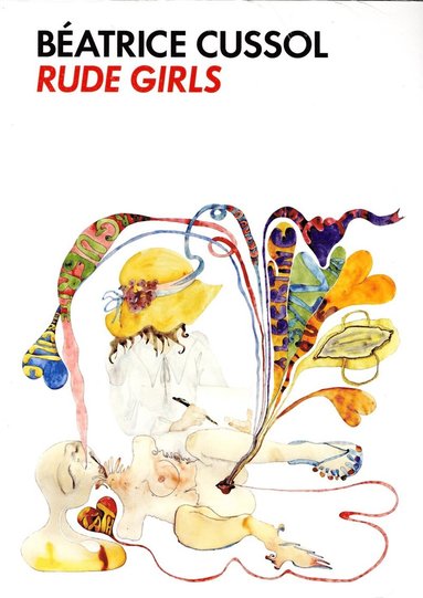 Batrice Cussol : rude girls (kartonnage)