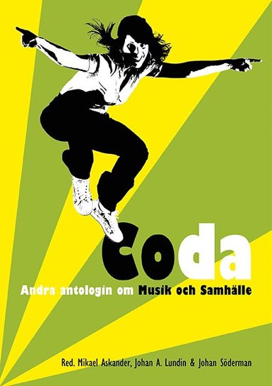 Coda : andra antologin om musik och samh�lle (h�ftad)