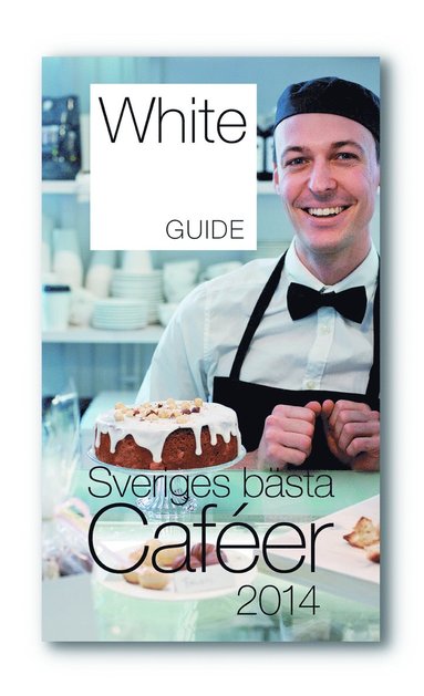 White Guide Caf. Sveriges bsta Cafer 2014 (storpocket)