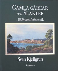 Gamla gårdar och släkter i 1800-talets Westervik (kartonnage)