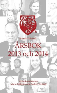 Svensk Tidskrift Årsbok 2013 och 2014 (häftad)