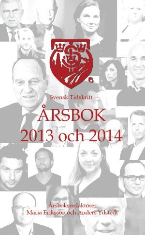 Svensk Tidskrift rsbok 2013 och 2014 (hftad)